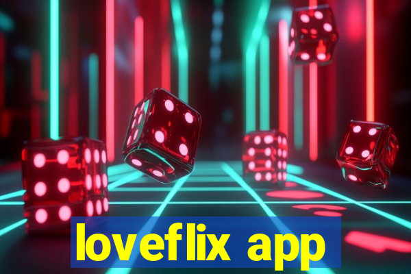 loveflix app